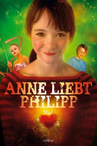 Anne liebt Philipp (2011)