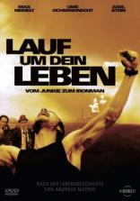 Lauf um Dein Leben - Vom Junkie zum Ironman (2008)