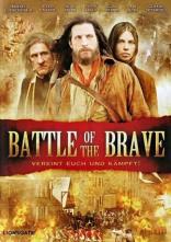 Battle of the Brave - Vereint euch und kämpft! (2004)