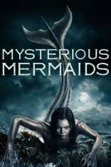 Mysterious Mermaids (2018)