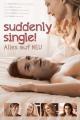 Suddenly Single! - Alles auf NEU (2014)