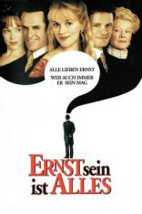 Ernst sein ist Alles (2002)