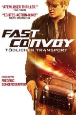 Fast Convoy - Tödlicher Transport (2016)