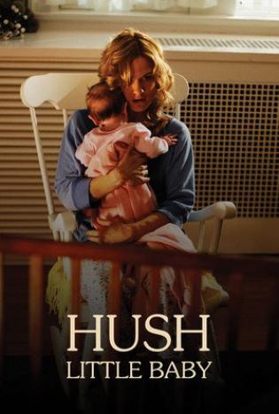 Hush Little Baby - Das Leiden einer Mutter (2007)