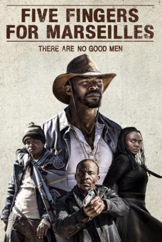 Five Fingers for Marseilles (2018)