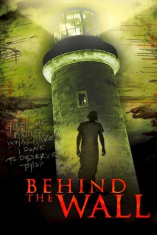 Behind The Wall - Der Geisterturm (2008)