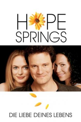 Hope Springs - Die Liebe deines Lebens (2003)