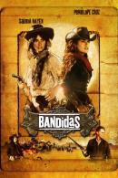 Bandidas (2006)