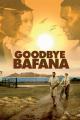 Goodbye Bafana (2007)