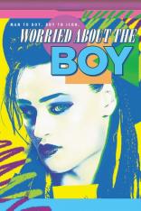 Worried About the Boy (2010)