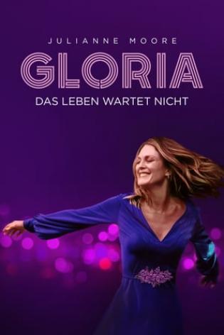 Gloria - Das Leben wartet nicht (2019)