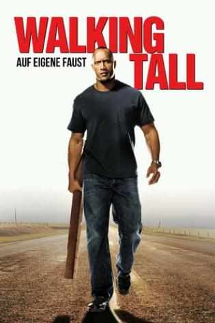 Walking Tall - Auf eigene Faust (2004)