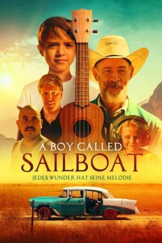 A Boy Called Sailboat: Jedes Wunder hat seine Melodie (2018)