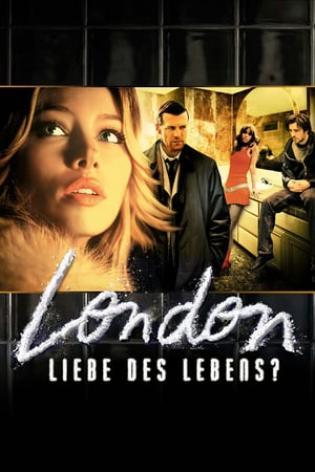 London - Liebe des Lebens? (2005)