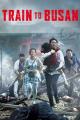 Train to Busan (2016)