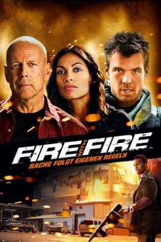 Fire with Fire - Rache folgt eigenen Regeln (2012)