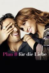 Plan B für die Liebe (2010)