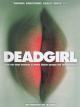 Deadgirl (2008)