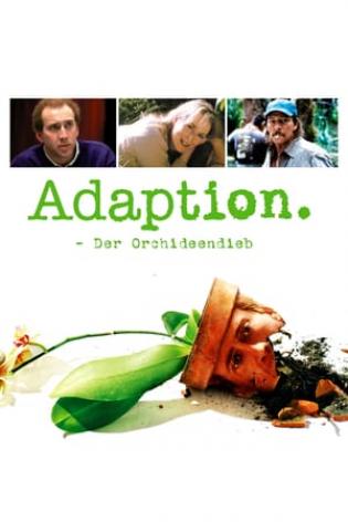 Adaption - Der Orchideen-Dieb (2002)