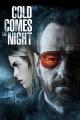 Cold Comes the Night (2013)