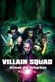 Villain Squad (2016)