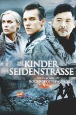 Die Kinder der Seidenstraße (2008)