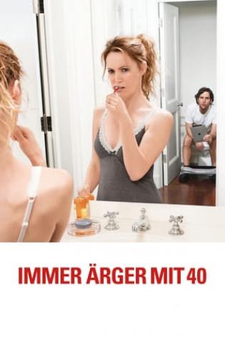 Immer Ärger mit 40 (2012)