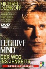 Fugitive Mind - Der Weg ins Jenseits (1999)