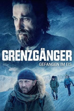 Grenzgänger Gefangen im Eis (2016)