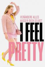 I Feel Pretty (2018)