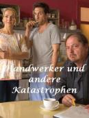 Handwerker und andere Katastrophen (2016)