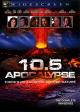 10.5 - Apokalypse (2006)