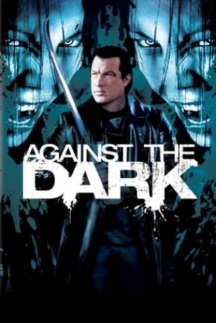 Against the Dark (2009)