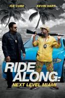 Ride Along : Next Level Miami (2016)