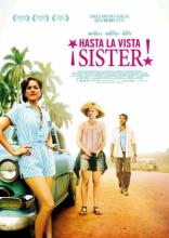 ¡Hasta la vista, Sister! (2013)