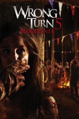 Wrong Turn 5: Bloodlines (2012)