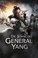 Die Söhne des Generals Yang (2013)