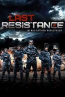 Last Resistance - Im russischen Kreuzfeuer (2017)