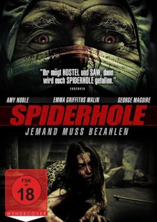 Spiderhole - Jemand muss bezahlen (2010)