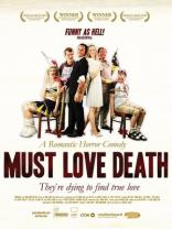 Must Love Death (2009)