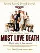 Must Love Death (2009)