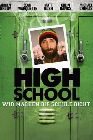 High School - Wir machen die Schule dicht (2010)