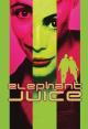 Elephant Juice (1999)