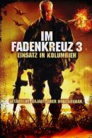 Im Fadenkreuz 3 - Einsatz in Kolumbien (2009)