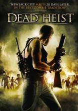 Dead Heist (2007)