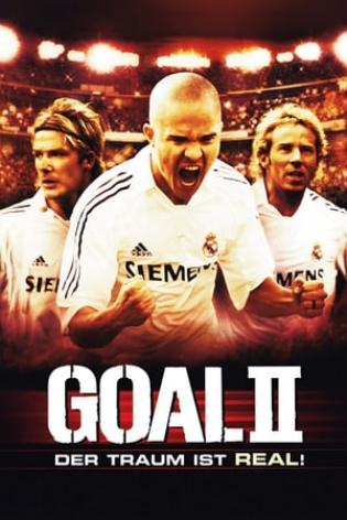 Goal II - Der Traum ist real! (2007)