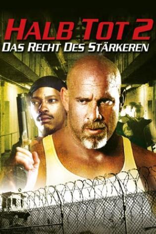 Halb Tot 2 - Das Recht des Stärkeren (2007)