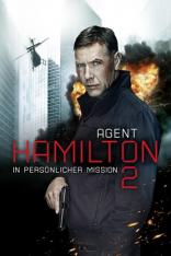 Agent Hamilton 2 - In persönlicher Mission (2013)