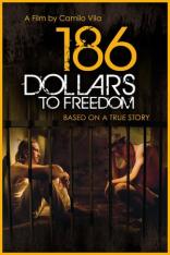 186 Dollars to Freedom (2012)