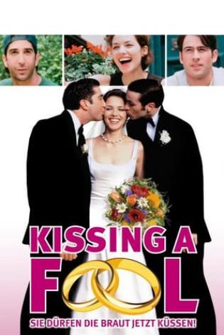 Kissing a Fool - Zwei Männer, eine Frau und eine Hochzeit (1998)